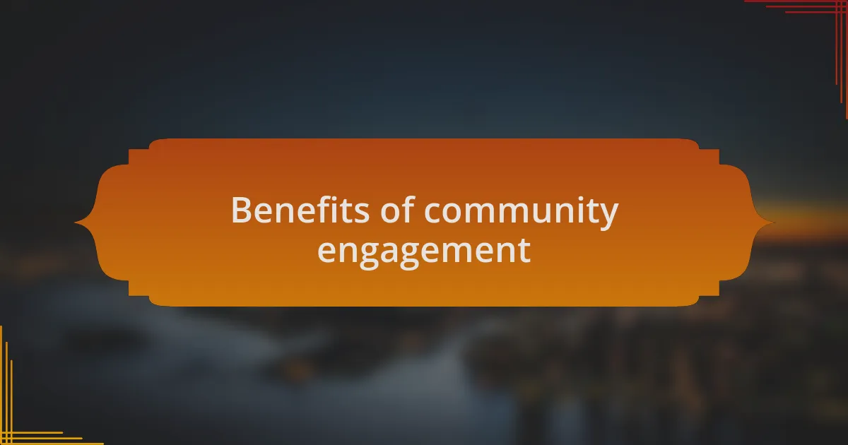 Benefits of community engagement