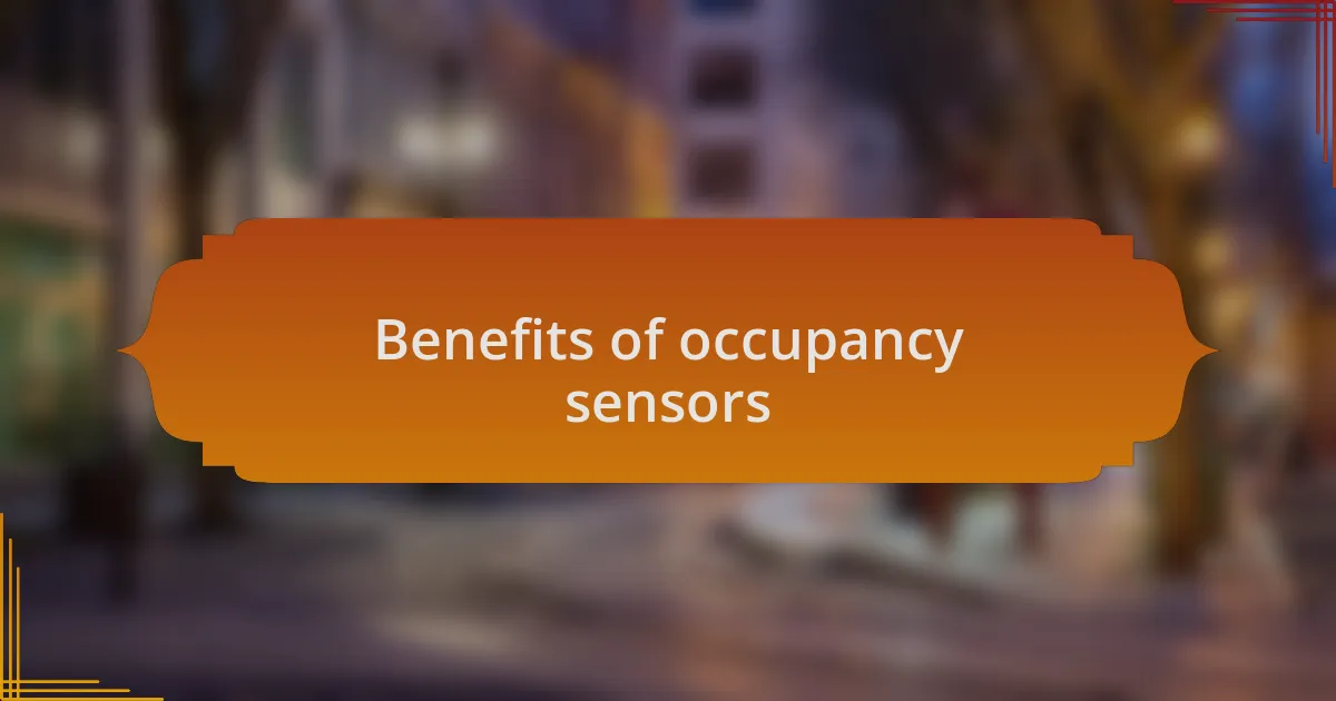 Benefits of occupancy sensors