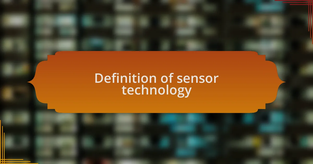 Definition of sensor technology