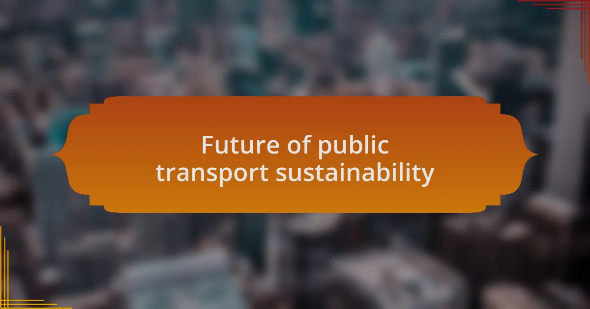 Future of public transport sustainability