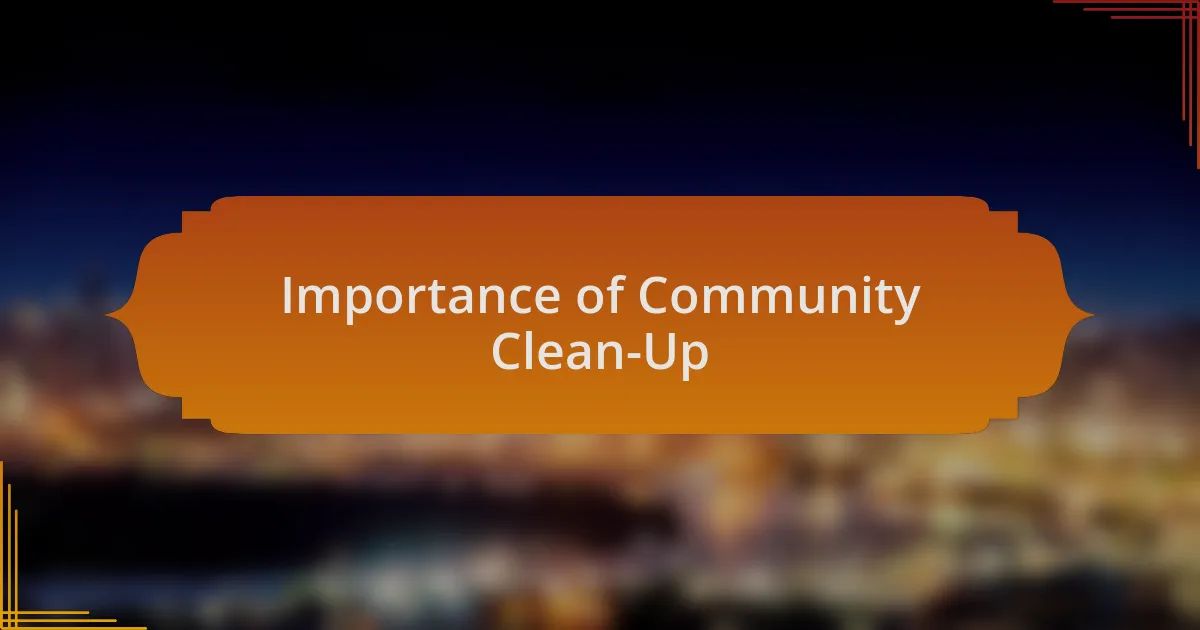 Importance of Community Clean-Up