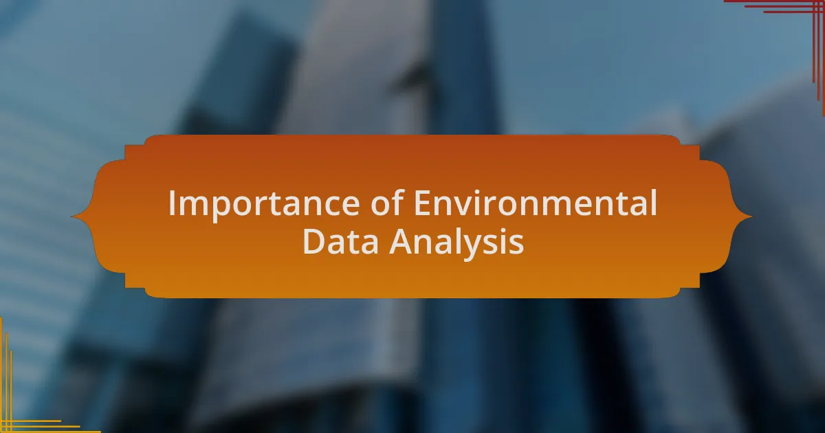 Importance of Environmental Data Analysis