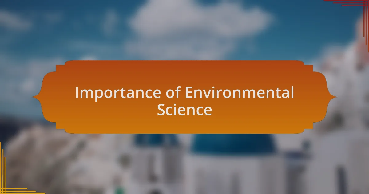 Importance of Environmental Science