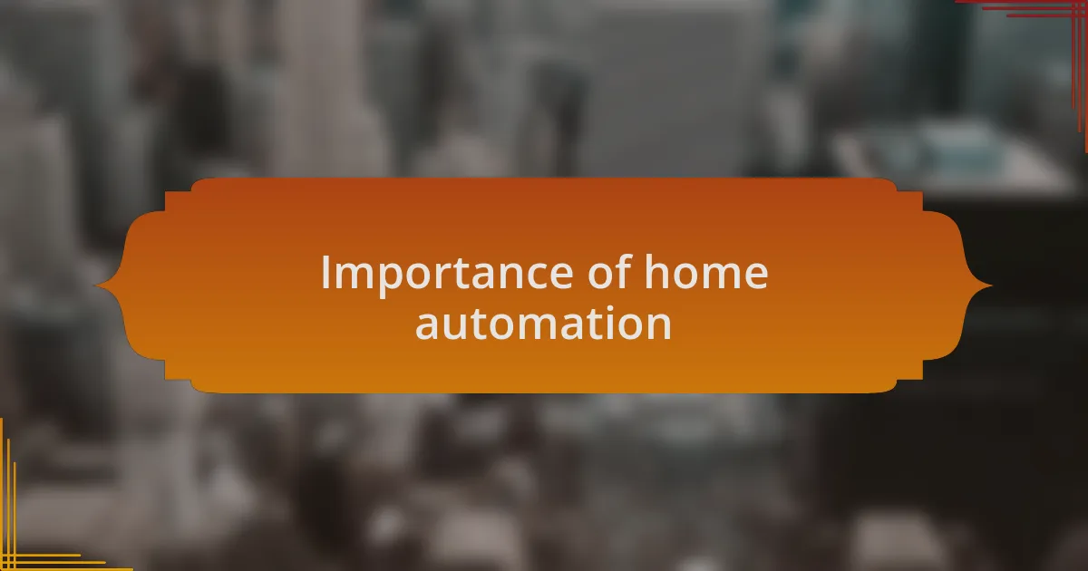 Importance of home automation