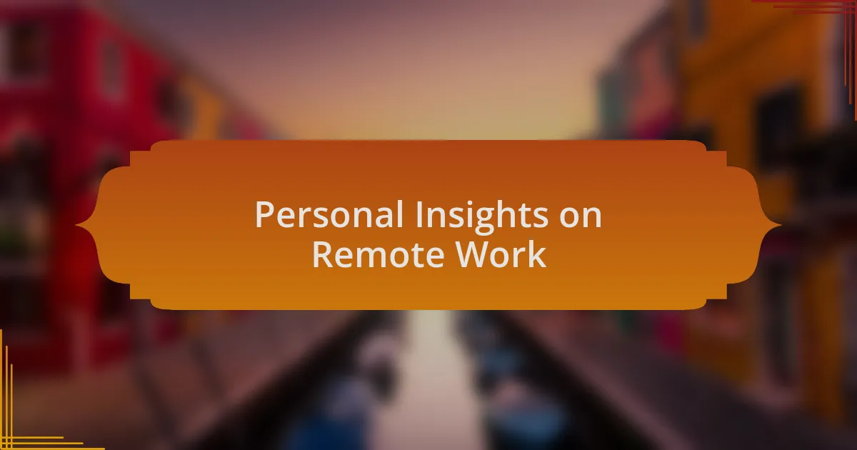 Personal Insights on Remote Work