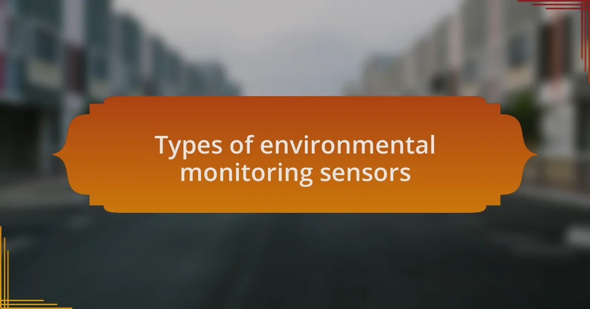 Types of environmental monitoring sensors